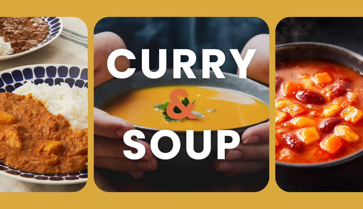 CURRY & SOUP～あったかほっこりグルメ～